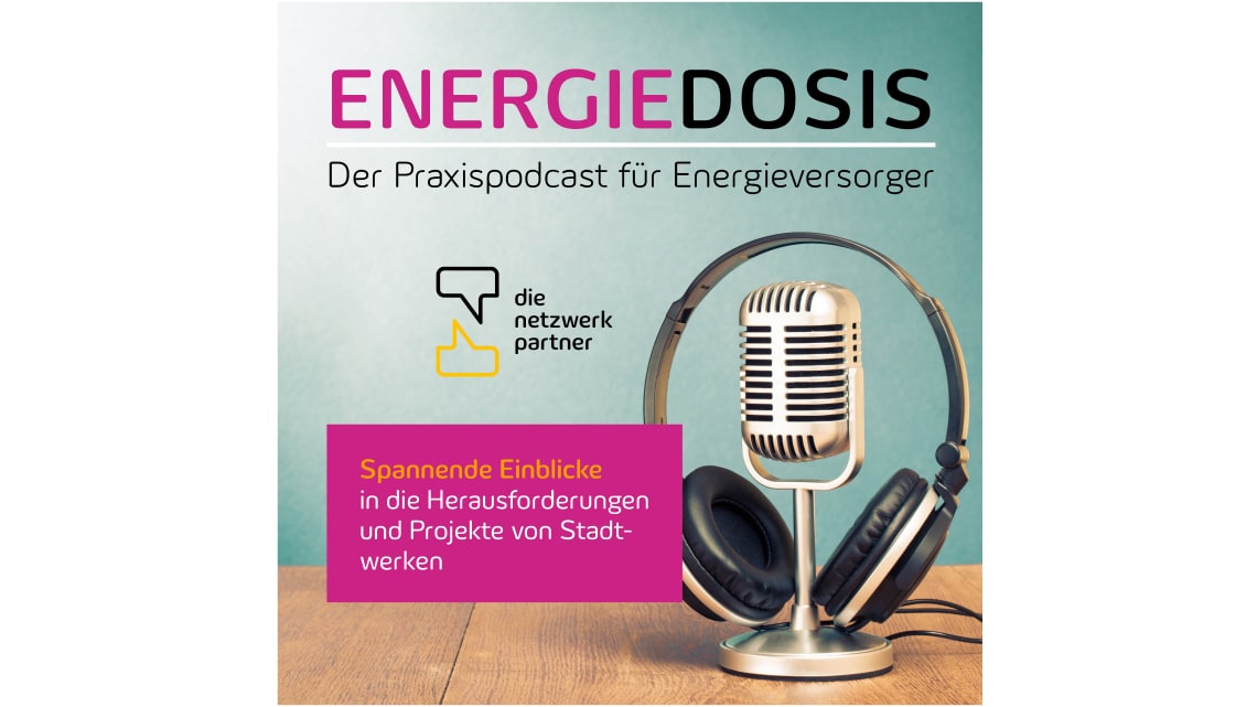 Energiedosis – Der Praxispodcast für Energieversorger
